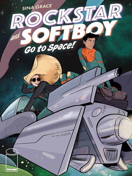 Title details for Rockstar & Softboy Go To Space by Sina Grace - Available